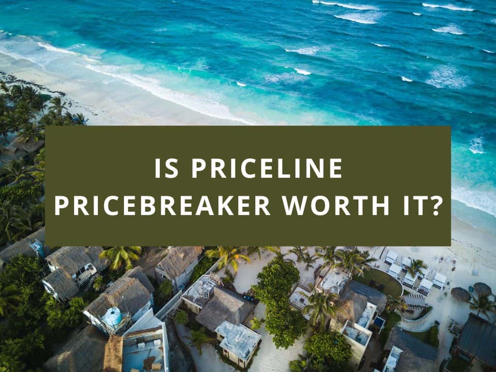 Is Priceline Pricebreaker Legit Why I WON T Use It Again 